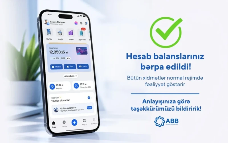 Müştərilərin hesab balansları bərpa edildi